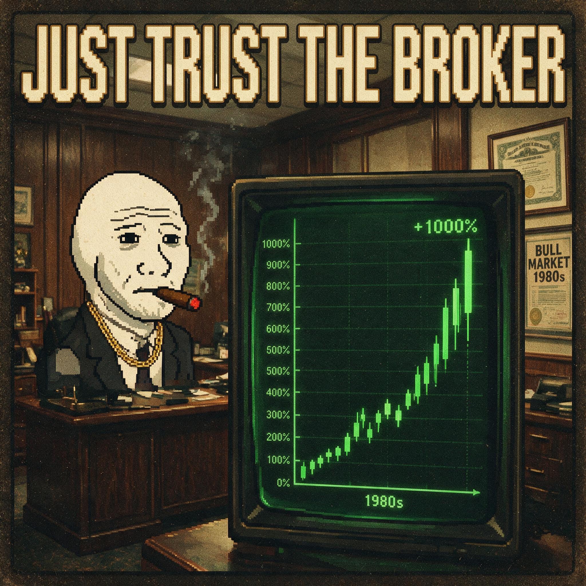 Just Trust the Broker